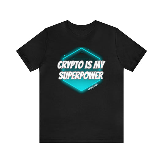 Crypto Is My Superpower Short Sleeve Tee