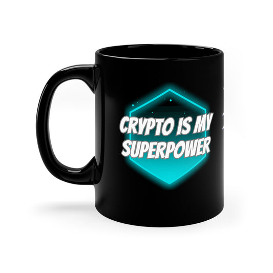 Crypto Is My Superpower 11oz Black Mug
